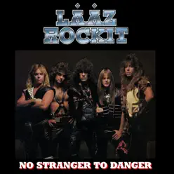No Stranger to Danger - Lääz Rockit