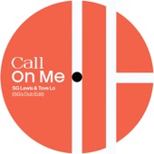 Call On Me (SG's Dub Edit) artwork