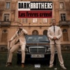 Dark Brothers Les frères créent