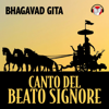 Bhagavad Gita: Canto del Beato Signore - Autori Vari