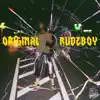 Original Rudeboy, Vol. 1 - EP album lyrics, reviews, download