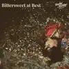 Bittersweet at Best - Single album lyrics, reviews, download