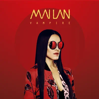 Vampire - Single - Mai Lan