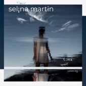 Selina Martin - If You Were A River