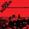 How Could Hell Be Any Worse? (Remastered) album lyrics, reviews, download