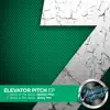 Stream & download Elevator Pitch - Single