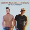 Country Music, Girls & Trucks - Single album lyrics, reviews, download