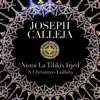 Traditional: Ninni La Tibkix Iżjed (Arr. Belli for Tenor and Orchestra) - Single album lyrics, reviews, download