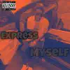 Express Myself - Single album lyrics, reviews, download