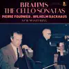 Stream & download Brahms: The Cello Sonatas by Pierre Fournier