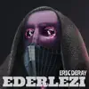 Ederlezi - Single album lyrics, reviews, download