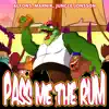 Stream & download Pass Me the Rum - Single