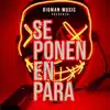 Makony & Victor Reynoso: Se Pone En Para (feat. Leo Rd) - Single album lyrics, reviews, download
