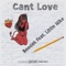 Can't love (feat. Little Mike) - Boodahtharulaa lyrics