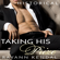 Rayann Kendal - Taking His Prize: Victorian Historical Hot Cuckold (Unabridged)