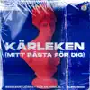 Stream & download Kärleken (Mitt bästa för dig) - Single