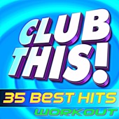 Club This! 35 Best Hits Workout artwork
