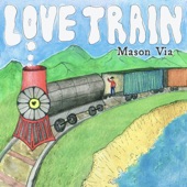 Mason Via - Love Train