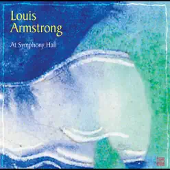 At Symphony Hall (Live) [2001 Remastered Version] - Louis Armstrong