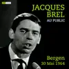 Au Public Bergen 10 Mai 1964 (Live (Restauración 2022)) album lyrics, reviews, download