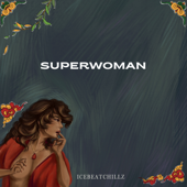 Superwoman - IceBeatChillz