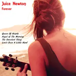 Juice Newton Forever - Juice Newton