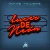 Luces De Neón - Single album lyrics, reviews, download