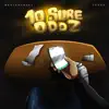 Stream & download 10 Sure ODDZ - Single