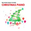 Christmas Piano (Piano Version) - EP album lyrics, reviews, download