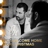 Please Come Home For Christmas - Jeffrey Heesen