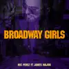 Broadway Girls (feat. James Major) - Single album lyrics, reviews, download