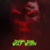 Stream & download Wolf Within - Single