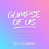 Glimpse of Us (Originally Performed by Joji) [Acoustic Guitar Karaoke] - Single