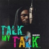 Talk My Talk - Single