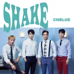 Shake - Single - CNBLUE
