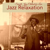Jazz Relaxation – Smooth Jazz Chillout for Love artwork