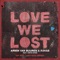 Love We Lost (feat. Simon Ward) [Skytech Remix] artwork