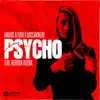 Stream & download Psycho (feat. Rebecca Helena)