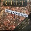 Pwy **** 'di Celt? Y goreuon o'r caneuon cynnar