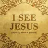 I See Jesus (Deluxe Single) - Single album lyrics, reviews, download
