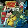 Headless - EP album lyrics, reviews, download