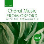 Choral Music from Oxford with the Gesualdo Six 2022 artwork