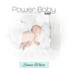 Power Baby Nap: Cozy Hypnotic Sounds for Insomnia Cure, Calming Sounds for Baby Dreams album lyrics, reviews, download