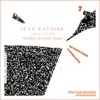 Jean Catoire Complete Piano Works, Vol. 7 album lyrics, reviews, download