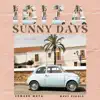 Sunny Days (Maxi Single) - EP album lyrics, reviews, download