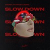 Slow Down - Single