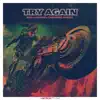 Try Again - Single album lyrics, reviews, download