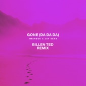 Gone (Da Da Da) [Billen Ted Remix] artwork