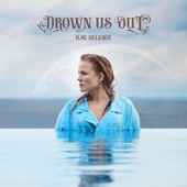 Drown Us Out artwork