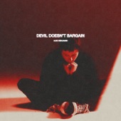 Devil Doesn’t Bargain (Acoustic) artwork